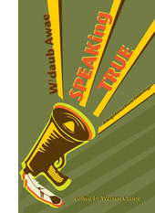 W�daub Awae: Speaking True